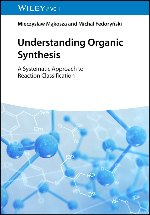 Understanding Organic Synthesis: A Systematic Approach to Reaction Classification book cover by Mieczyslaw Makosza, Michal Fedorynski