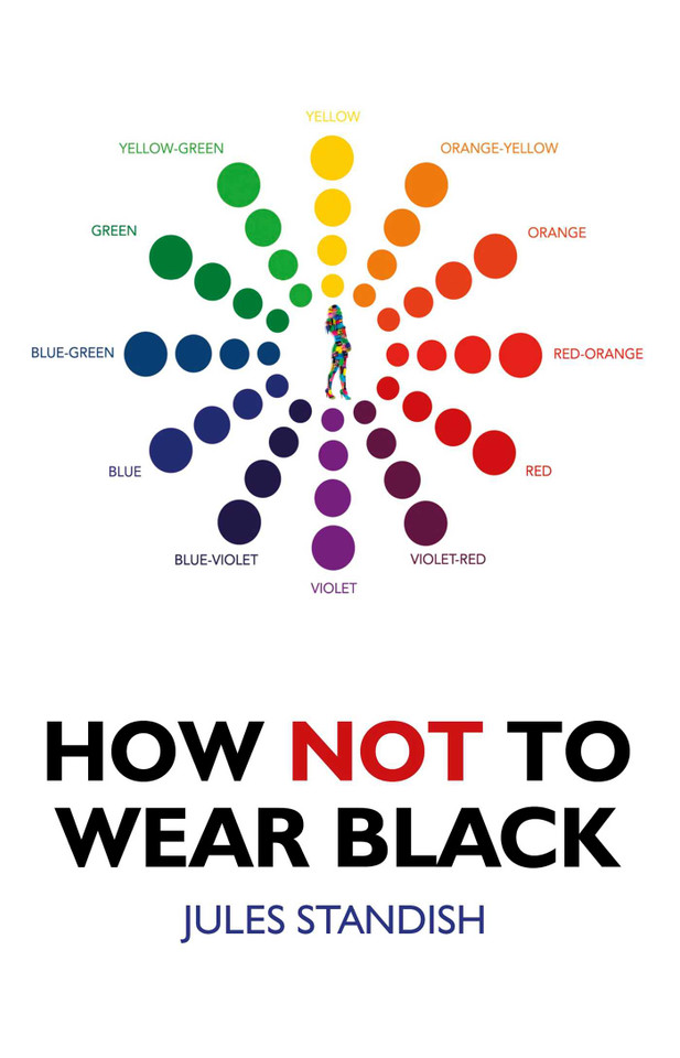 How Not to Wear Black book cover by Jules Standish