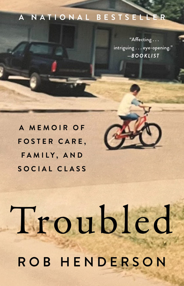Troubled: A Memoir of Foster Care, Family, and Social Class book cover by Rob Henderson