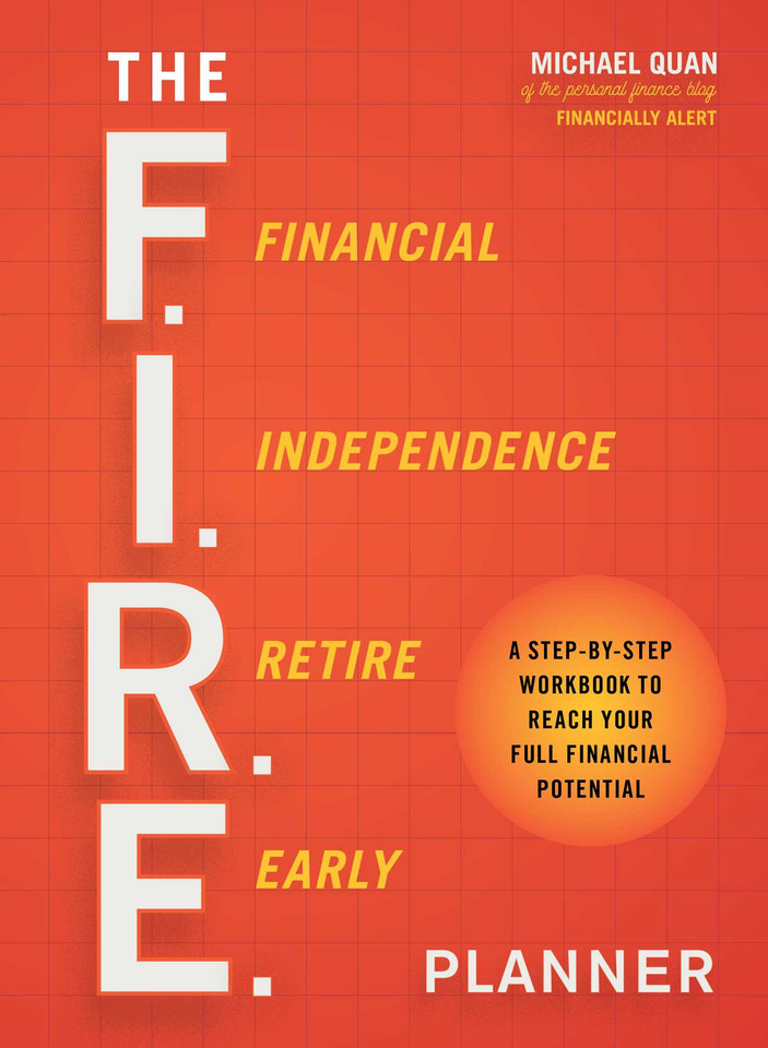 The F.I.R.E. Planner: A Step-by-Step Workbook to Reach Your Full Financial Potential book cover by Michael Quan