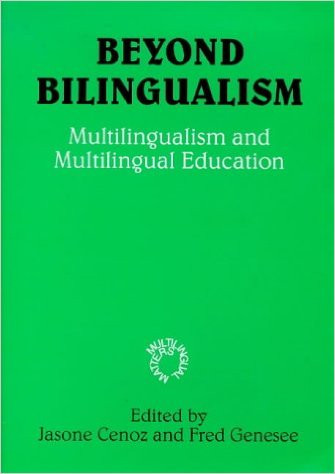 Beyond Bilingualism: Multilingualism and Multilingual Education (Multilingual Matters #110) book cover by 