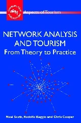 Network Analysis and Tourism: From Theory to Practice (Aspects of Tourism #35) book cover by Noel Scott, Rodolfo Baggio, Chris Cooper