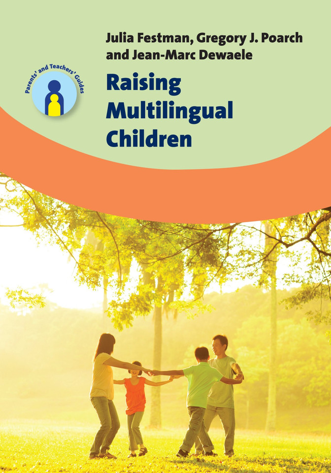 Raising Multilingual Children (Parents' and Teachers' Guides #23) book cover by Julia Festman, Gregory J. Poarch, Jean-Marc Dewaele