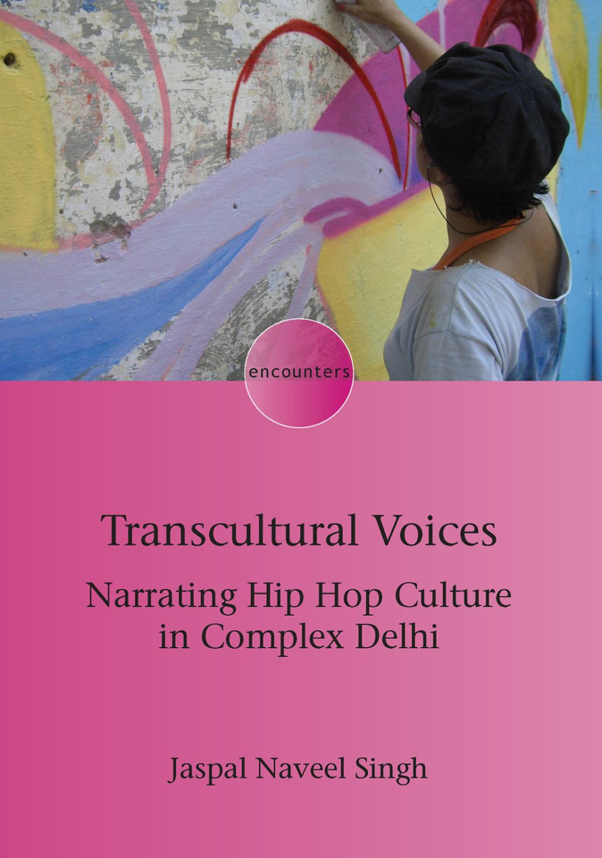 Transcultural Voices: Narrating Hip Hop Culture in Complex Delhi (Encounters #22) book cover by Jaspal Naveel Singh