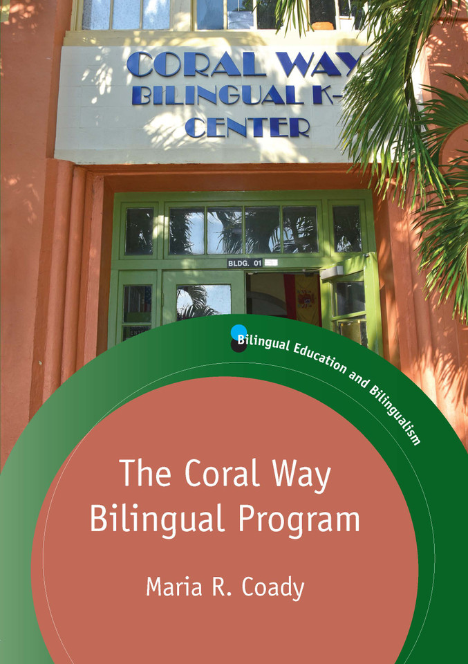 The Coral Way Bilingual Program (Bilingual Education & Bilingualism #120) book cover by Maria R. Coady