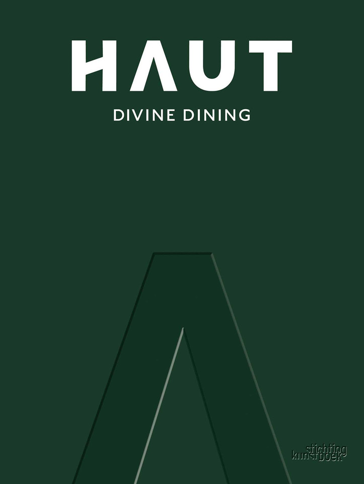 HAUT: Divine Dining book cover by Femke Vandevelde, Randy Degroote, Dimitri Proost