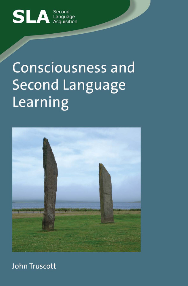 Consciousness and Second Language Learning (Second Language Acquisition #83) book cover by John Truscott