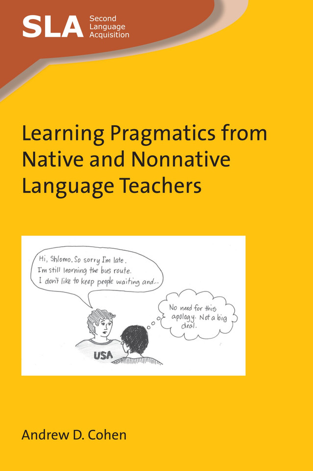Learning Pragmatics from Native and Nonnative Language Teachers (Second Language Acquisition #123) book cover by Andrew D. Cohen