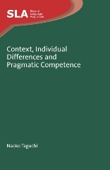 Context, Individual Differences and Pragmatic Competence (Second Language Acquisition #62) book cover by Naoko Taguchi