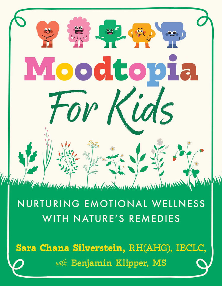 Moodtopia for Kids: Nurturing Emotional Wellness with Nature's Remedies book cover by Sara Chana Silverstein