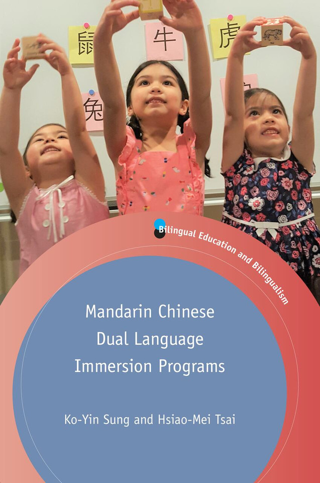 Mandarin Chinese Dual Language Immersion Programs (Bilingual Education & Bilingualism #119) book cover by Ko-Yin Sung, Hsiao-Mei Tsai