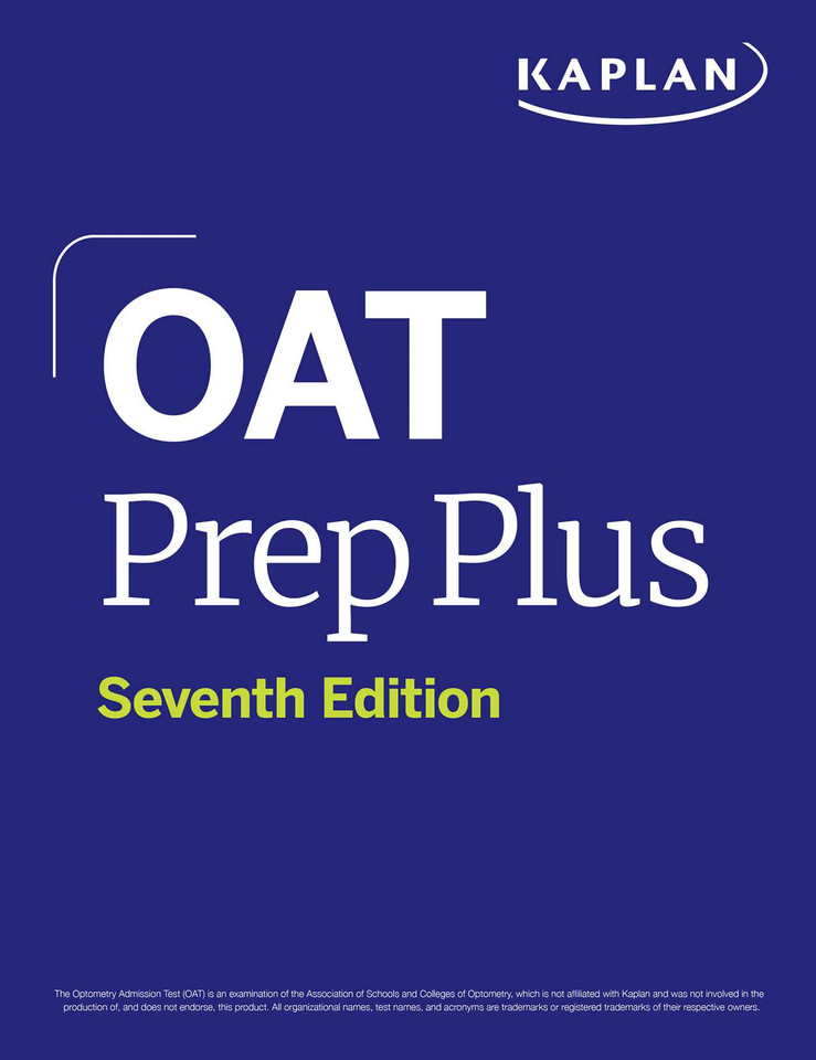 OAT Prep Plus: Seventh Edition (2026): Includes Online Access to 16 Pages of Full Color Study Sheets + 2 Full Length Practice Tests + 600+ Practice Questions (Kaplan Test Prep) book cover by Kaplan Test Prep