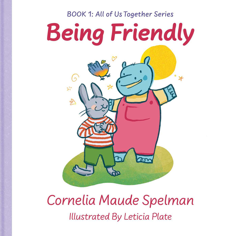 Being Friendly: All of Us Together Book 1 (All of Us Together Series) book cover by Cornelia Spelman
