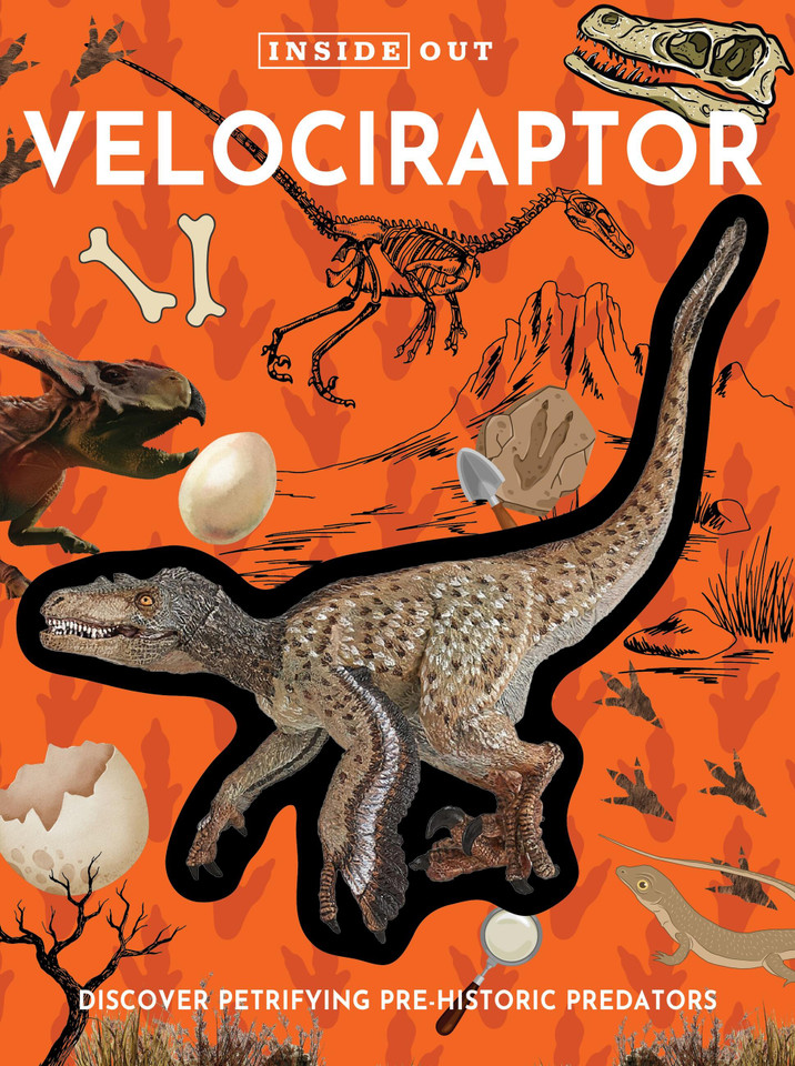 Inside Out Velociraptor: Discover Petrifying Pre-Historic Predators (Inside Out, Chartwell) book cover by Editors of Chartwell Books