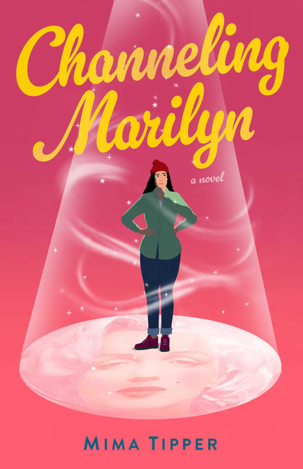 Channeling Marilyn: A Novel book cover by Mima Tipper