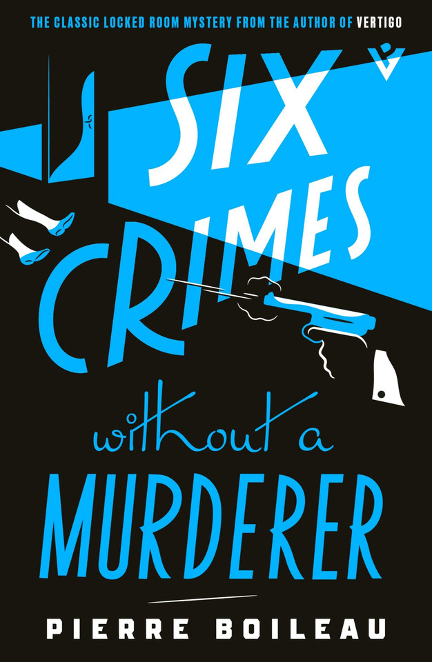Six Crimes Without a Murderer book cover by Pierre Boileau