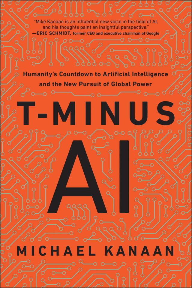 T-Minus AI: Humanity's Countdown to Artificial Intelligence and the New Pursuit of Global Power book cover by Michael Kanaan