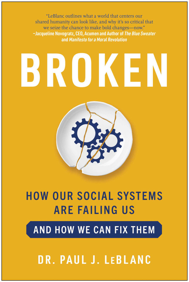 Broken: How Our Social Systems are Failing Us and How We Can Fix Them book cover by Paul LeBlanc