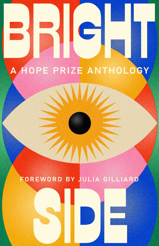 Bright Side: A Hope Prize Anthology book cover by Various