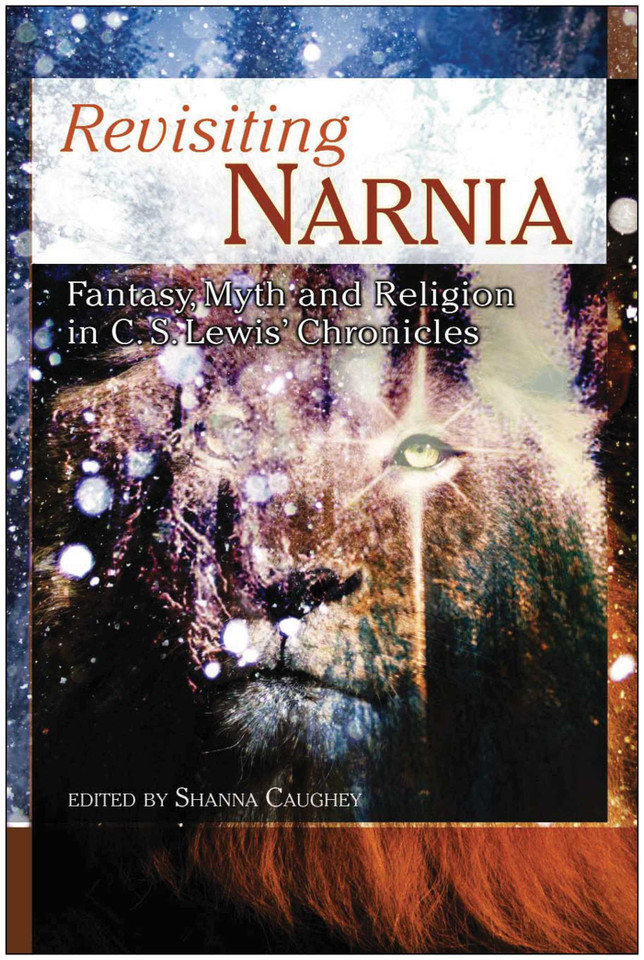 Revisiting Narnia: Fantasy, Myth And Religion in C. S. Lewis' Chronicles book cover by 
