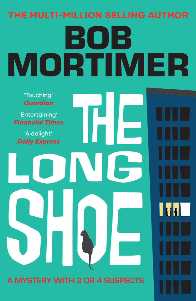 The Long Shoe: The instant bestseller from multi-million selling author book cover by Bob Mortimer