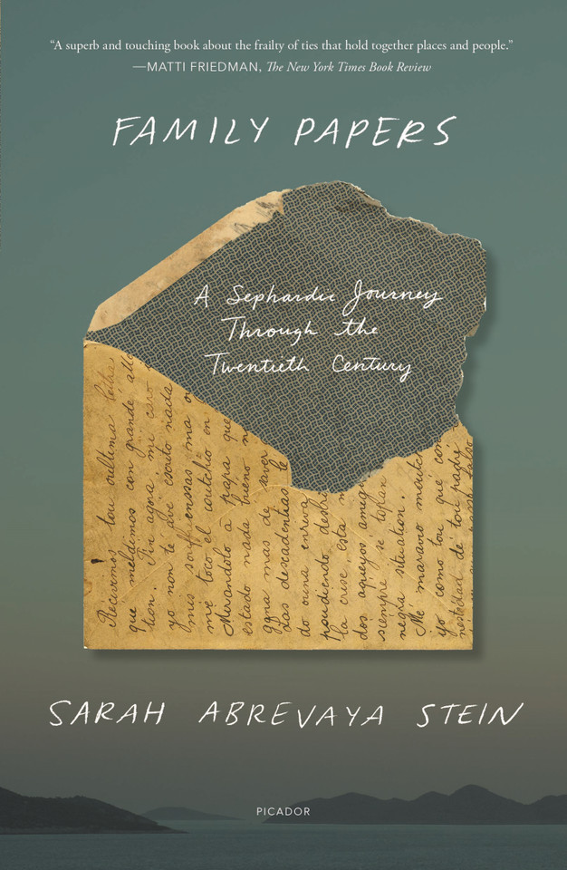 Family Papers: A Sephardic Journey Through the Twentieth Century book cover by Sarah Abrevaya Stein