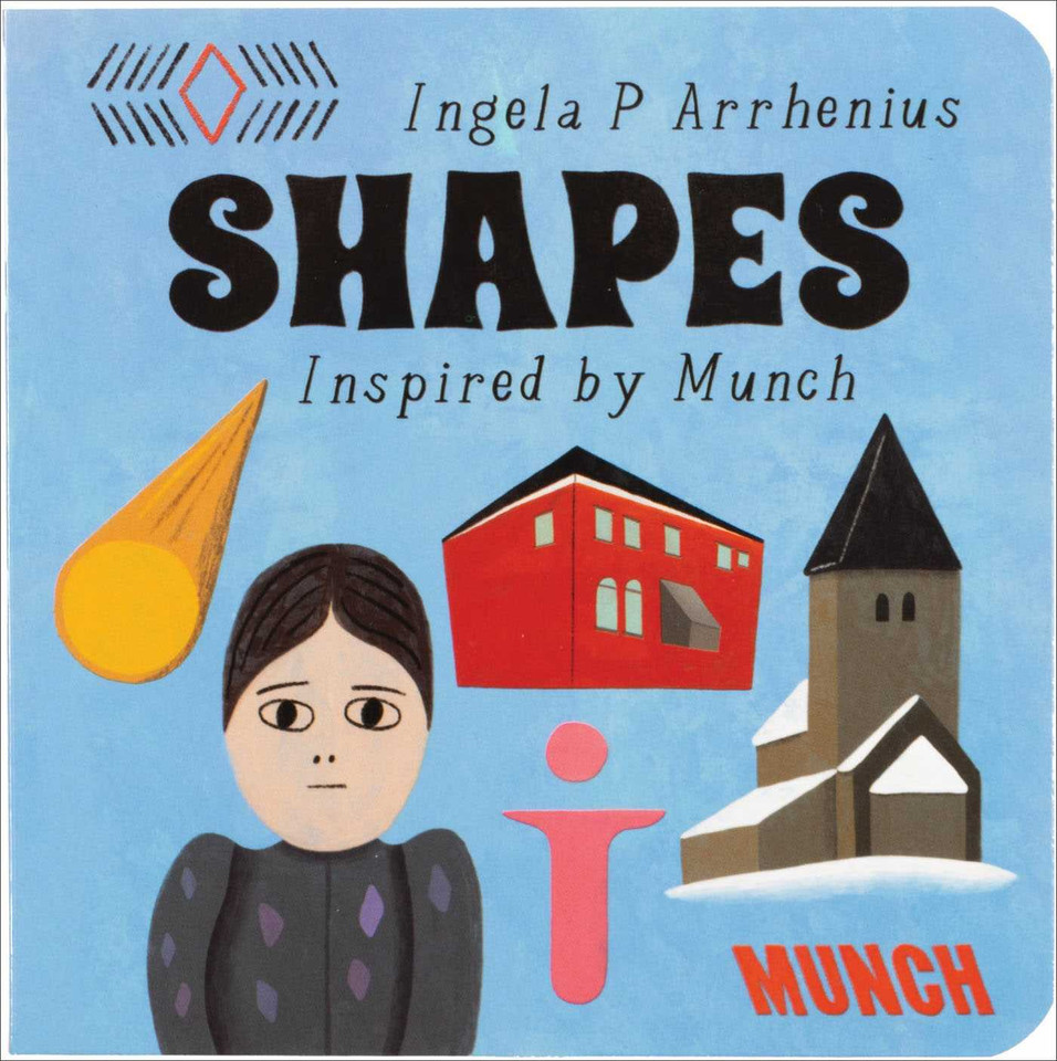 Shapes: Inspired by Edvard Munch (My First Books: Inspired by Edvard Munch) book cover by Ingela P Arrhenius