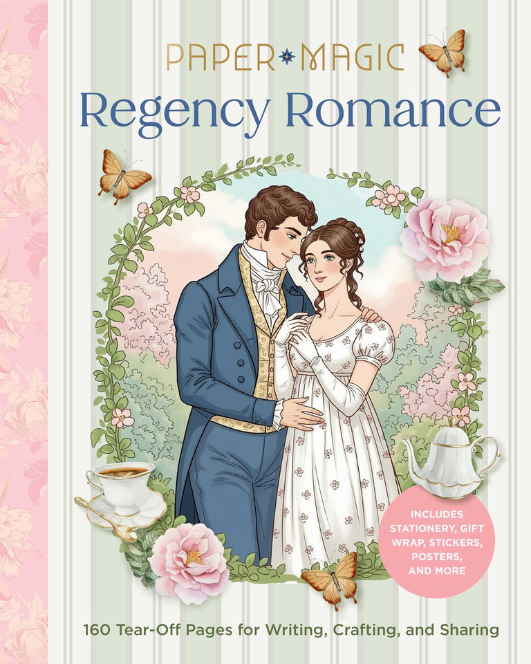Paper Magic: Regency Romance: 160 Tear-Off Pages for Writing, Crafting, and Sharing book cover by 