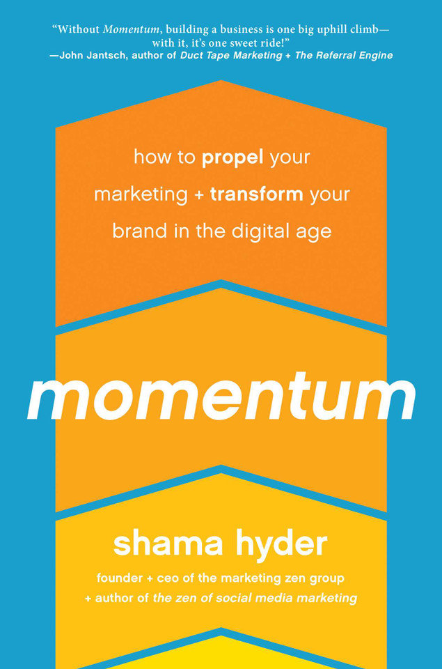 Momentum: How to Propel Your Marketing and Transform Your Brand in the Digital Age book cover by Shama Hyder