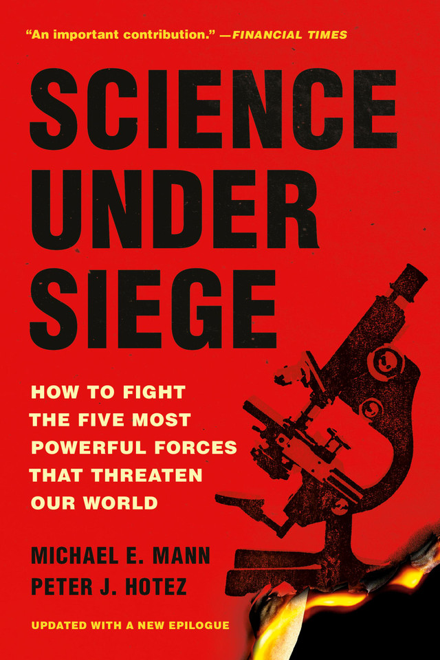 Science Under Siege: How to Fight the Five Most Powerful Forces That Threaten Our World book cover by Michael E. Mann, Peter J. Hotez