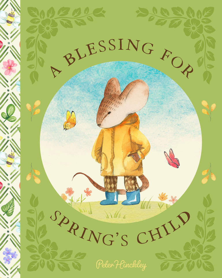 A Blessing for Spring's Child (Little Blessing Books #2) book cover by Peter Hinckley