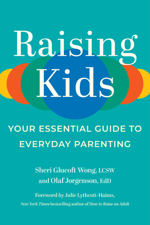 Raising Kids: Your Essential Guide to Everyday Parenting book cover by Sheri Glucoft Wong, LCSW, Olaf Jorgenson, EdD