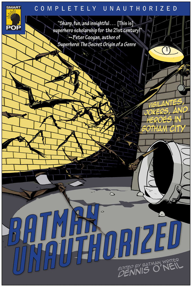 Batman Unauthorized: Vigilantes, Jokers, and Heroes in Gotham City book cover by 