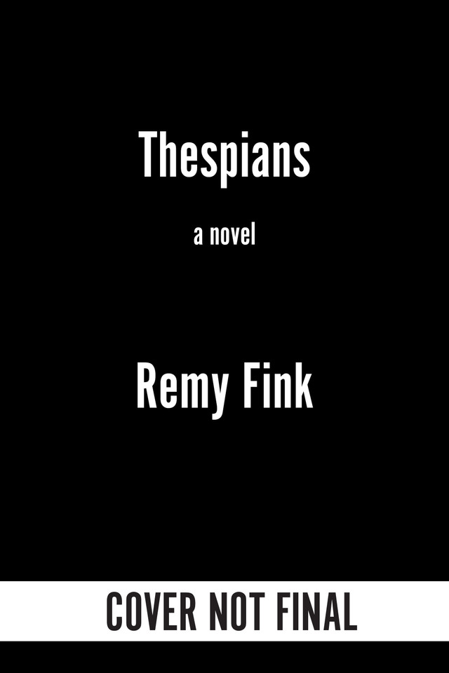 Thespians: A Tragedy book cover by Remy Fink