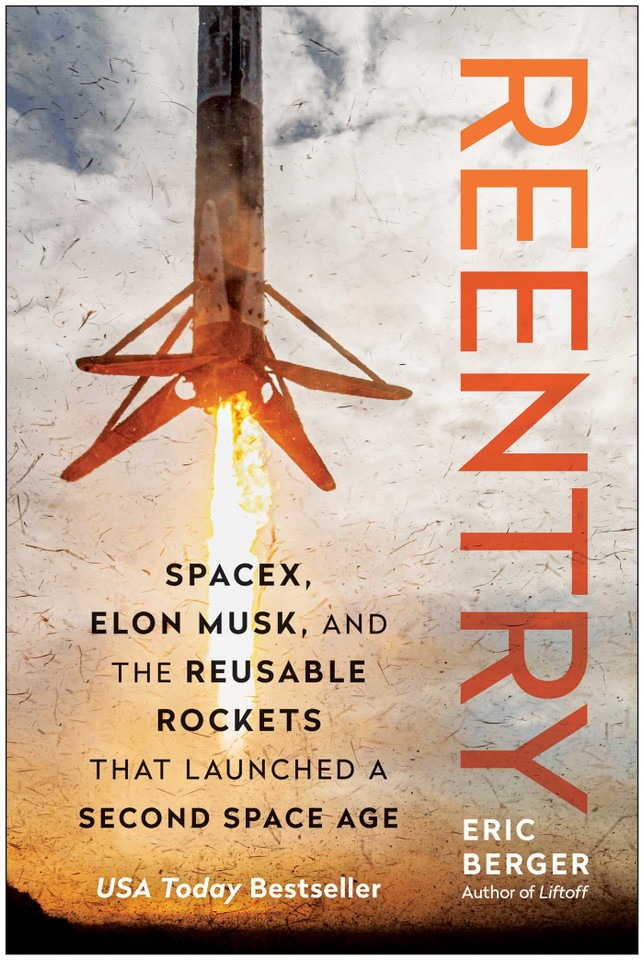 Reentry: SpaceX, Elon Musk, and the Reusable Rockets that Launched a Second Space Age book cover by Eric Berger