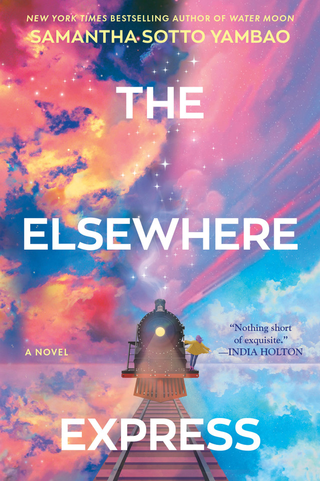 The Elsewhere Express: A Novel book cover by Samantha Sotto Yambao