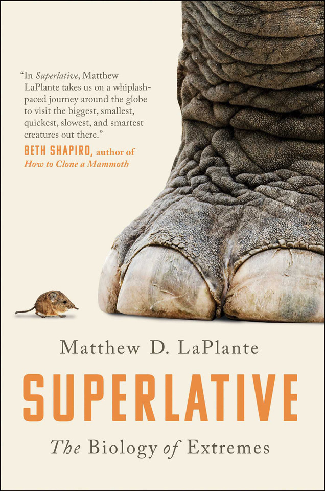 Superlative: The Biology of Extremes book cover by MATTHEW D. LAPLANTE