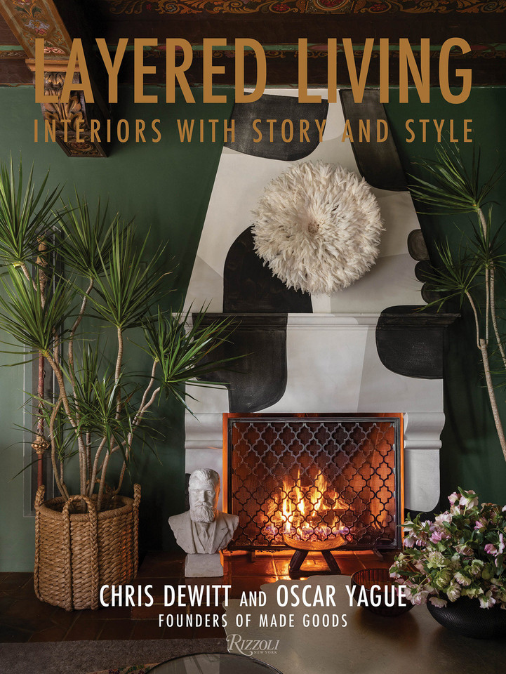 Layered Living: Interiors with Story and Style book cover by Chris Dewitt, Oscar Yague