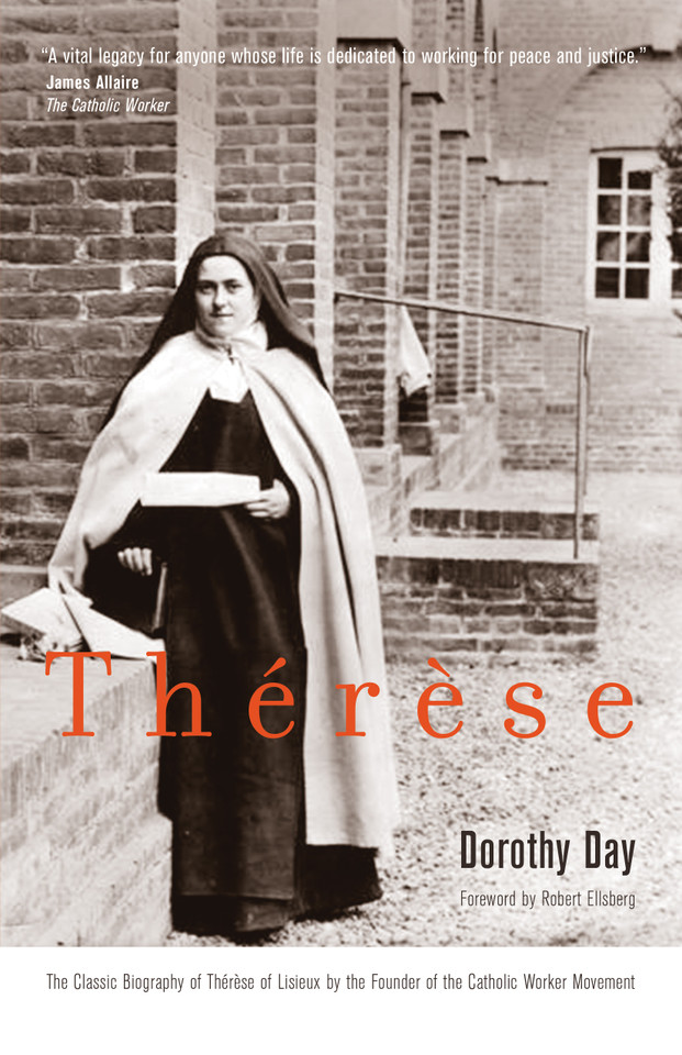 Thérèse: The Classic Biography of Thérèse of Lisieux by the Founder of the Catholic Worker Movement book cover by Dorothy Day