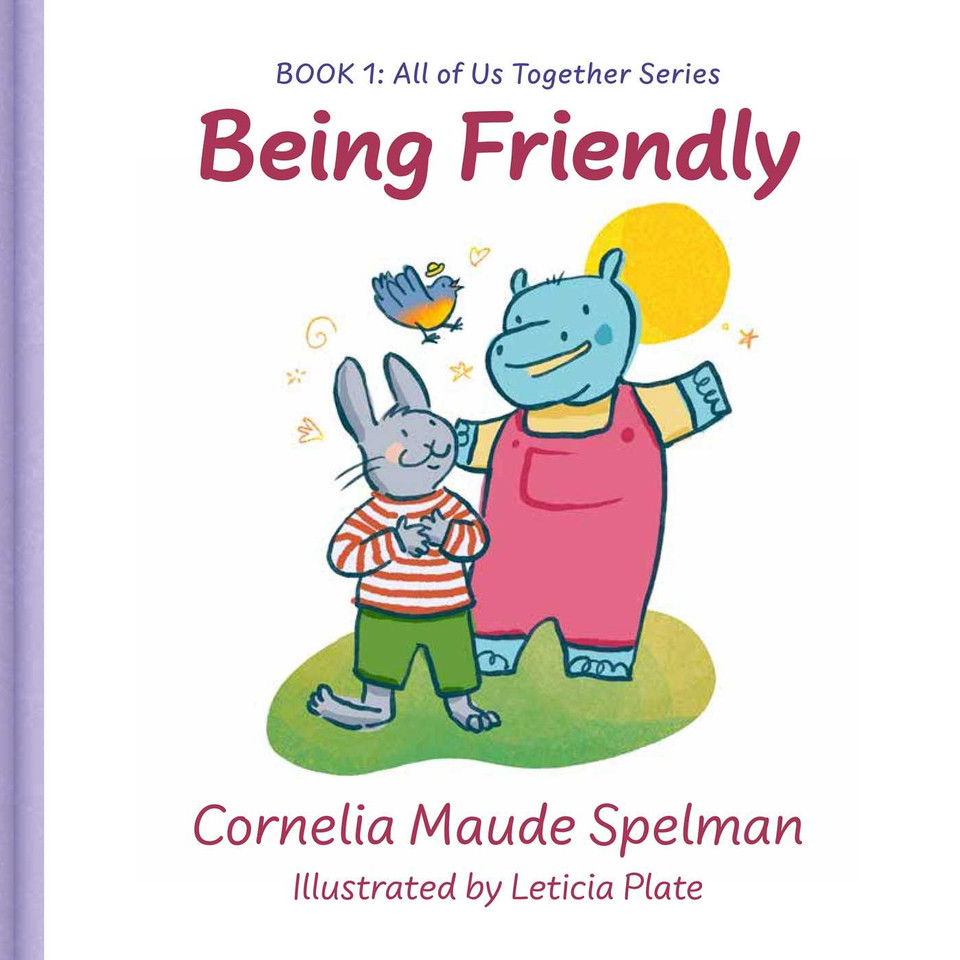 Being Friendly (All of Us Together Series) book cover by Cornelia Spelman