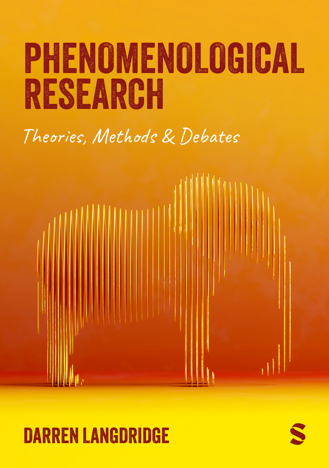 Phenomenological Research: Theories, Methods & Debates book cover by Darren Langdridge