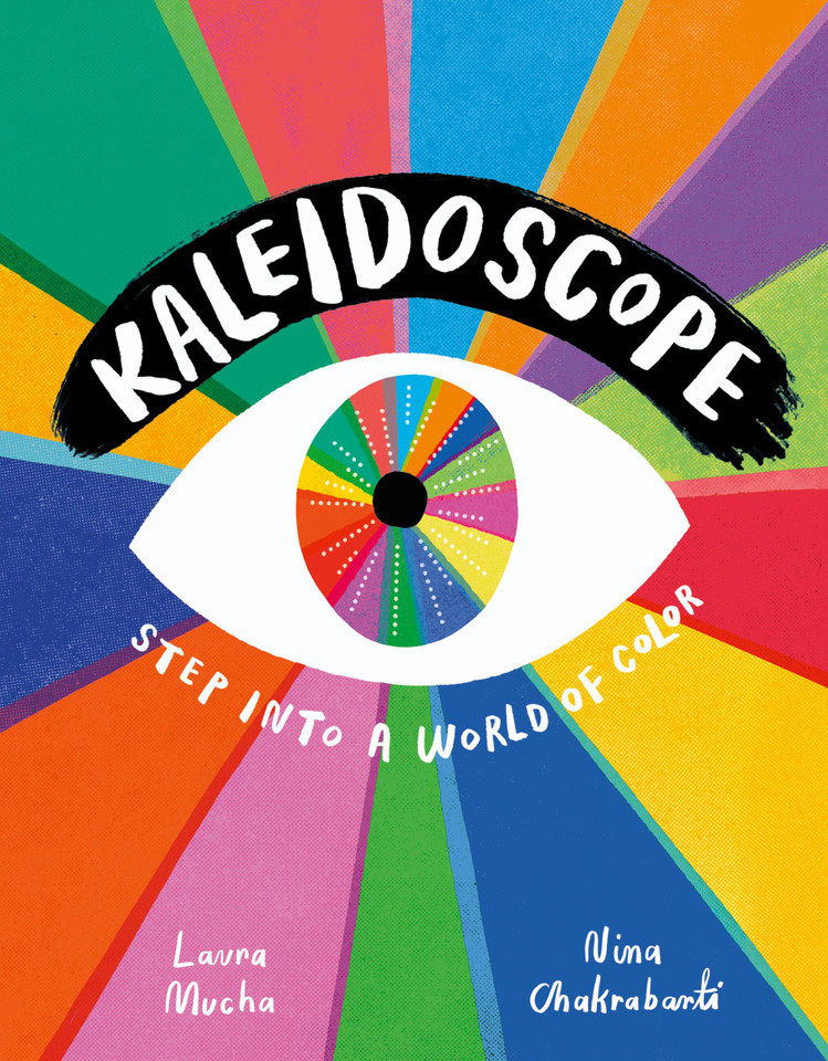 Kaleidoscope: Step into a world of color book cover by Laura Mucha