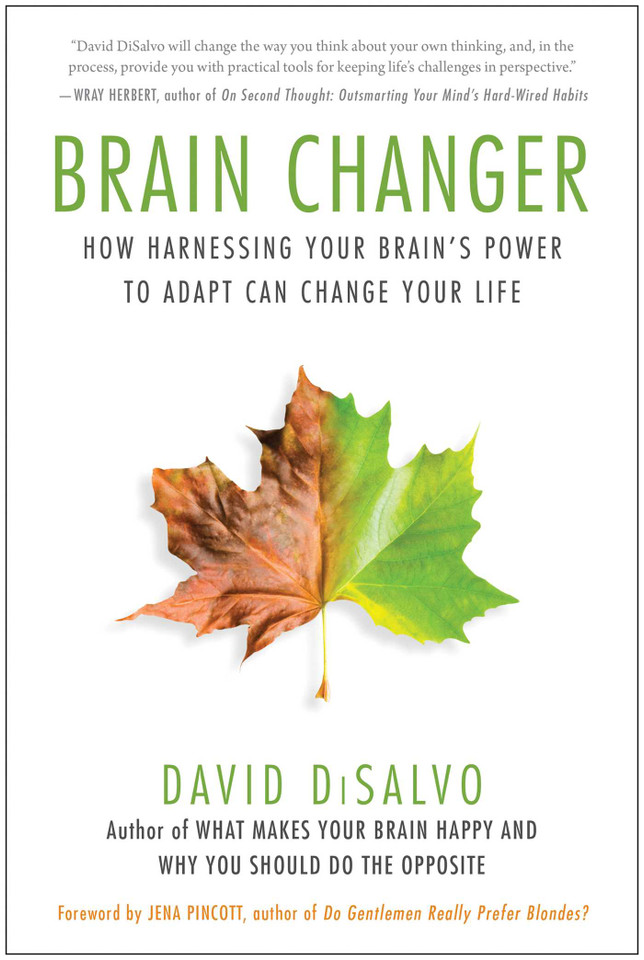 Brain Changer: How Harnessing Your Brain's Power to Adapt Can Change Your Life book cover by David Disalvo