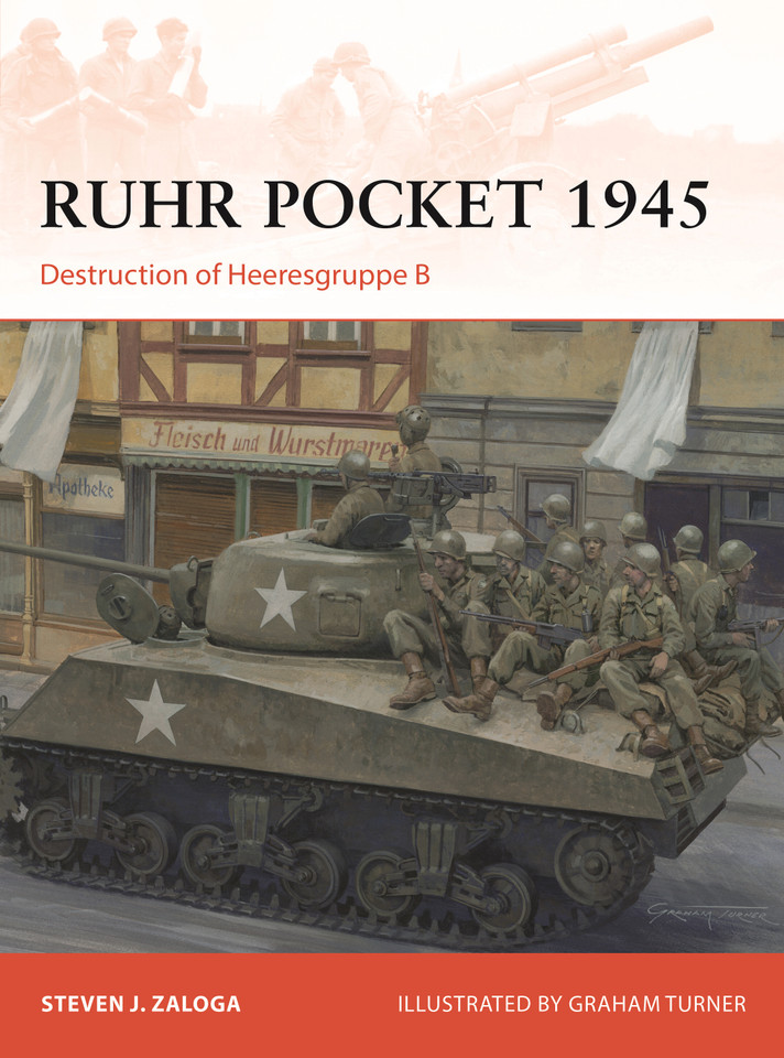 Ruhr Pocket 1945: Destruction of Heeresgruppe B (Campaign #443) book cover by Steven J. Zaloga