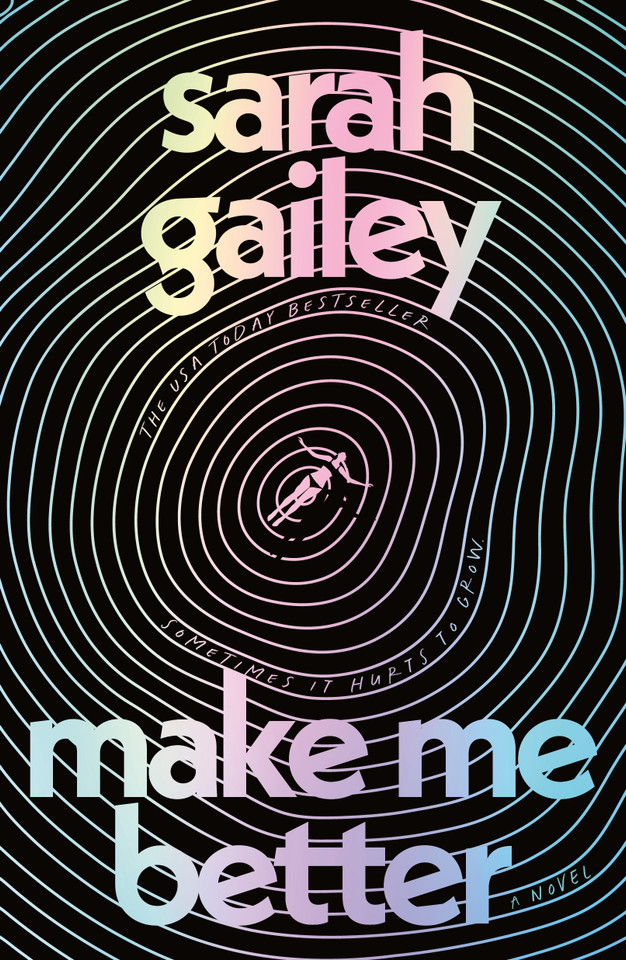 Make Me Better: A Novel book cover by Sarah Gailey