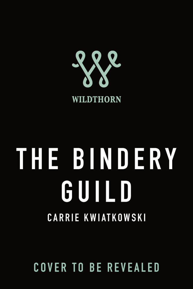The Bindery Guild book cover by Carrie Kwiatkowski