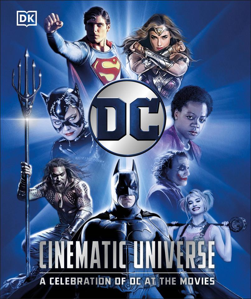 DC Cinematic Universe: A Celebration of DC at the Movies book cover by Nick Jones, Stephen Wiacek