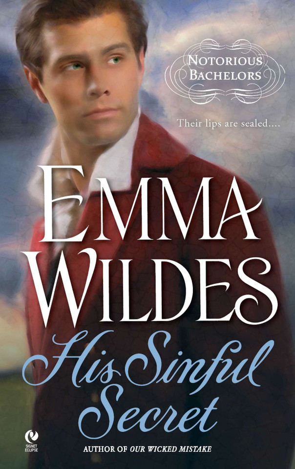 His Sinful Secret: Notorious Bachelors (Notorious Bachelors) book cover by Emma Wildes