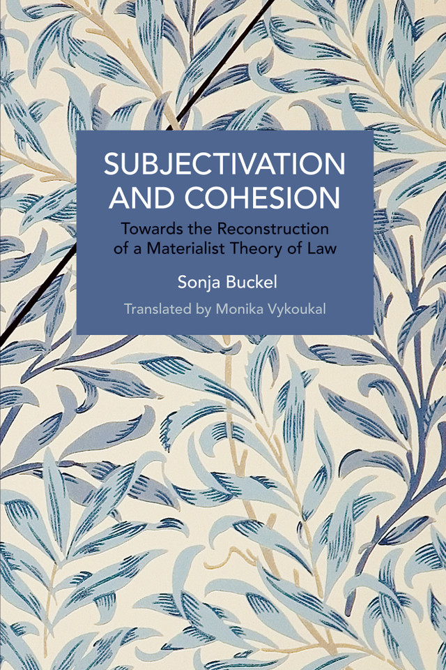 Subjectivation and Cohesion: Towards the Reconstruction of a Materialist Theory of Law (Historical Materialism) book cover by Sonja Buckel