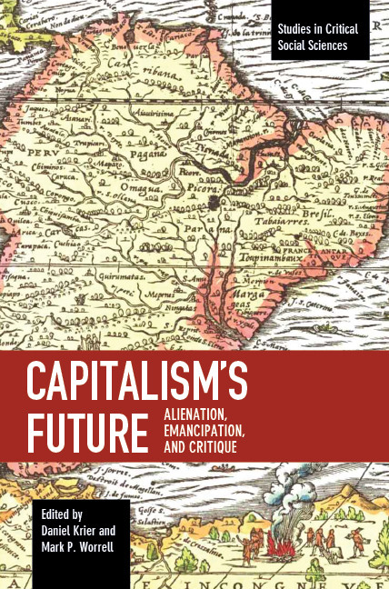 Capitalism's Future: Alienation, Emancipation and Critique (Studies in Critical Social Sciences) book cover by 
